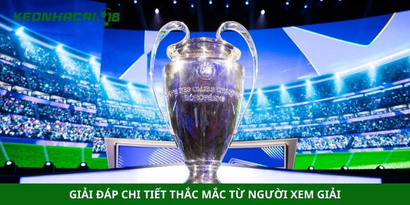 Giải đáp chi tiết thắc mắc từ người xem giải